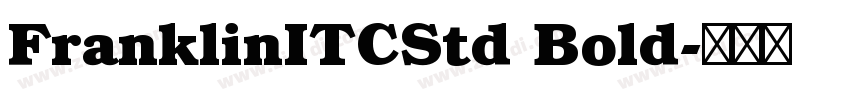 FranklinITCStd Bold字体转换
